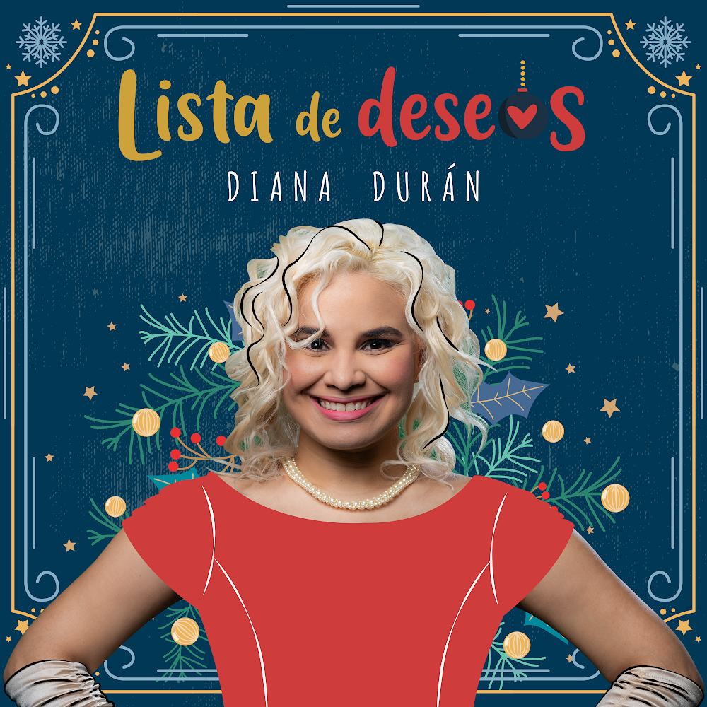 Diana Durán Ilumina la Navidad con su Himno “Lista de Deseos”