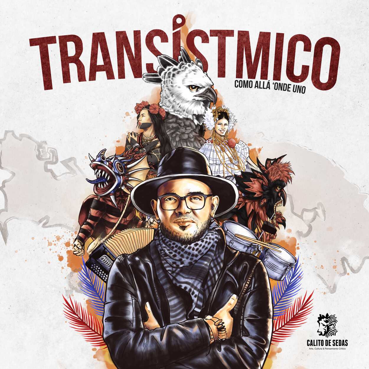 Calito De Sedas lanza su álbum debut como solista “Transístmico: Como allá ‘onde uno”