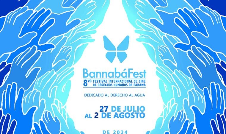 El Festival Internacional de Cine de Derechos Humanos de Panamá – BannabáFest, celebra su 8va. versión del 27 de julio al 2 de agosto de 2024