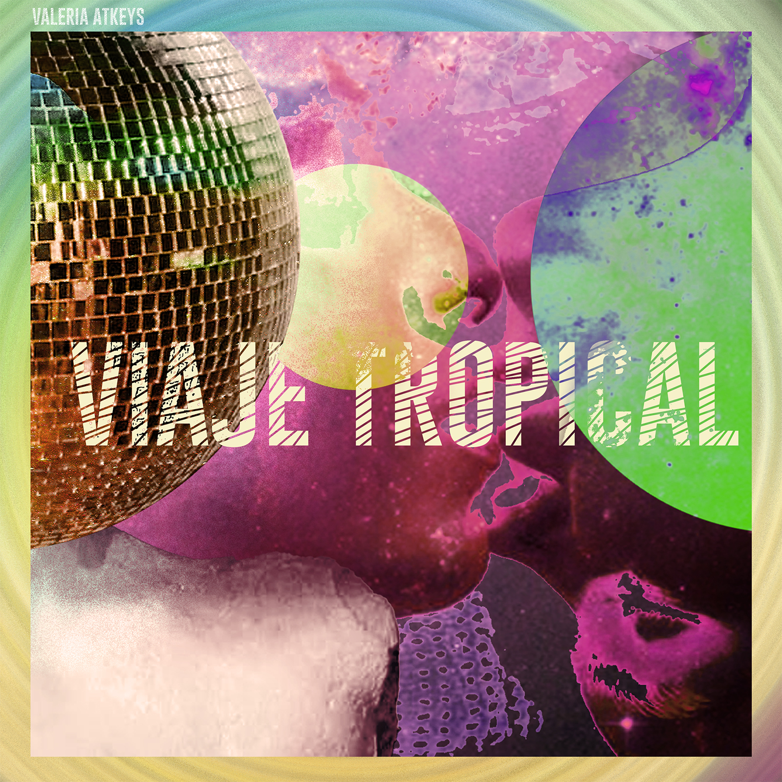 VALERIA ATKEYS ESTRENA “VIAJE TROPICAL”, SU NUEVO SINGLE CON LA COLABORACIÓN EN LAS GUITARRAS DE JOSÉ CASTILLO INTEGRANTE DE BOMBA ESTÉREO.