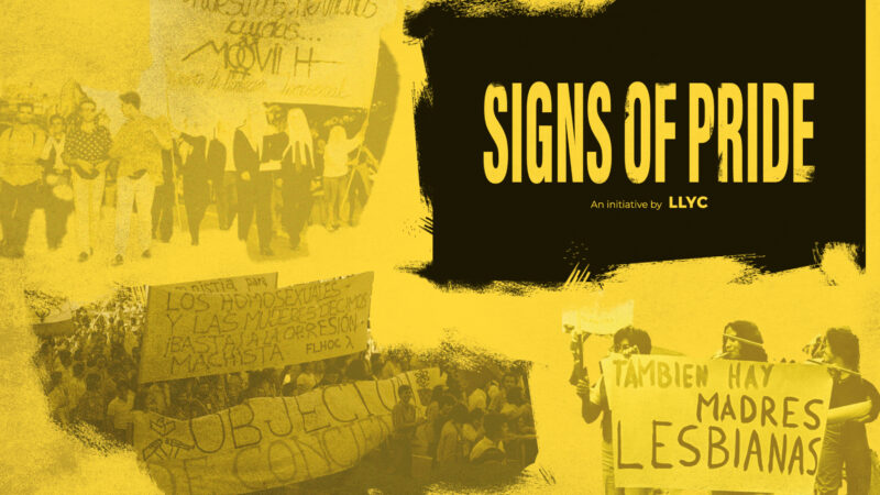 LLYC lanza Signs of Pride: las pancartas que iniciaron la lucha por los derechos LGBTIQ+ vuelven a las calles décadas después